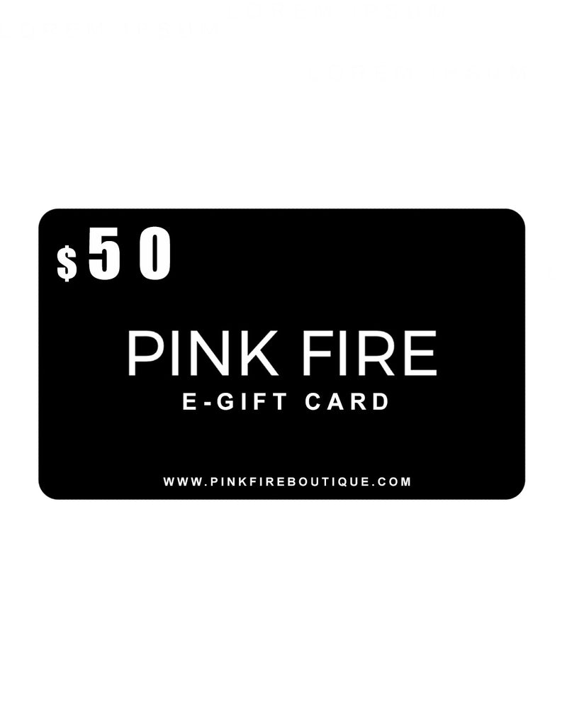 Pink Fire Boutique E-Gift Card